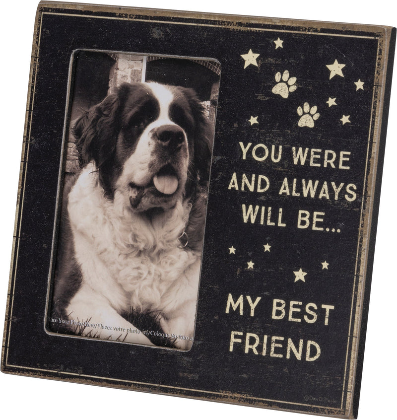 Front Memorial Plaque Frame 6x6 You Were And Will Always Be My Best Friend